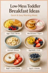 Easy and low-mess breakfast options for toddlers on a table